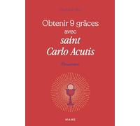 Obtenir 9 grâces avec saint Carlo Acutis (Neuvaine)