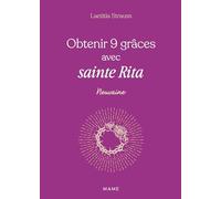 Obtenir 9 grâces avec sainte Rita (Neuvaine)