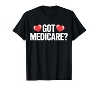 Obtuve Marketing de Agentes de Corredores de Seguros de Salud de Medicare Camiseta