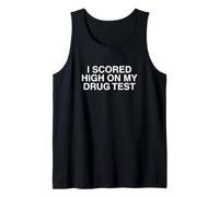 Obtuve una puntuación Alta en mi Prueba de Drogas Meme desquiciado Broma de Humor Adulto Camiseta sin Mangas