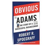 Obvious Adams: The Story of a Successful Businessman