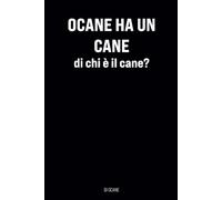 OCANE HA UN CANE - di chi è il cane?: Quaderno