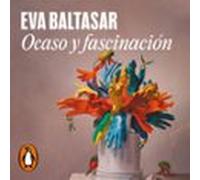 Ocaso Y Fascinación (audiolibro)