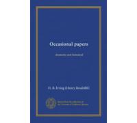 Occasional papers: dramatic and historical