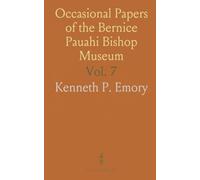 Occasional Papers of the Bernice Pauahi Bishop Museum: No. II, With Plates XX-XXIII: An Archaeological Survey of Haleakala