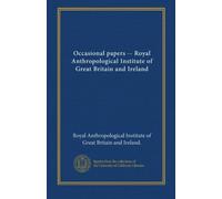 Occasional papers -- Royal Anthropological Institute of Great Britain and Ireland (no.40)