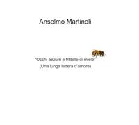 “Occhi azzurri e frittelle di miele”: Una lunga lettera d'amore