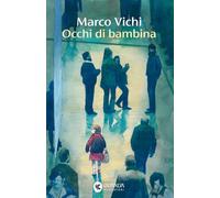 Occhi di bambina (Narratori della Fenice)