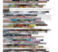 Occhionero, Giacinto - Dell'immediatezza e di forze primarie. Ediz. a colori