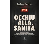 Occhiu alla sanità. Un'inchiesta esplosiva: Europa e commissariamento della Calabria, l'imbroglio del riparto e la fine del sistema pubblico