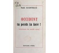 Occident Tu Perds La Face ! (ebook)