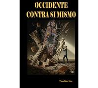OCCIDENTE CONTRA SI MISMO