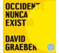 Occidente Nunca Existió (audiolibro)