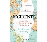Occidente: Una Nueva Historia de Una Vieja Idea / The West: A New History in Fourteen Lives