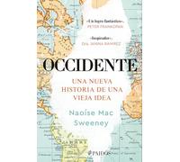 Occidente: Una Nueva Historia de Una Vieja Idea / The West: A New History in Fourteen Lives