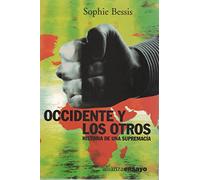 Occidente y los otros: Historia de una supremacía (Alianza Ensayo)