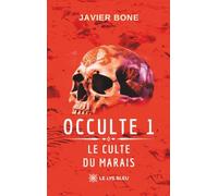 Occulte 1: Le culte du marais