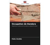 Occupation de Dandara: Disputes sur le sens de la vie dans un dispositif urbain