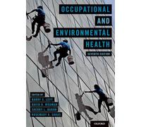 Occupational and Environmental Health: Recognizing and Preventing Disease and Injury
