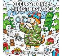 Occupational Christmas Vibe Coloring Book: Cute and Comfy Holiday Moments with Adorable Working Characters