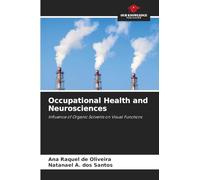 Occupational Health and Neurosciences: Influence of Organic Solvents on Visual Functions