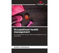 Occupational health management: as a method within human resource management in the social sector