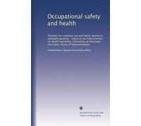 Occupational safety and health: Penalties for violations are well below maximum allowable penalties : report to the Subcommittee on Health and Safety, ... Education and Labor, House of Representatives