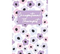 Occupational Therapist Notebook - Watercolor Floral Lined Journal | 6x9 Notebook for OT Students & Professionals | Gift for Occupational Therapists, Graduation & Appreciation | 120 Pages