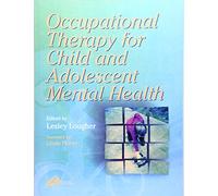 Occupational Therapy for Child and Adolescent Mental Health