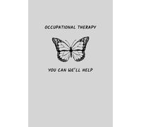 Occupational Therapy: You Can We'll Help: Occupational Therapy Notebook | Occupational Therapist 6x9 Blank Lined Journal | Occupational Therapy Gifts