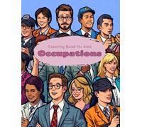 Occupations Coloring Book: Different occupations for kids ages 8+