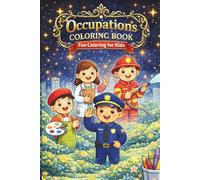 Occupations Coloring Book for Kids: Fun & Easy Community Helper Jobs Coloring Book for Boys and Girls Ages 5-12