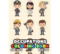 Occupations Coloring For Kid Book Age 3-8 V.1: COLORING BOOK FOR KIDS (3-8)