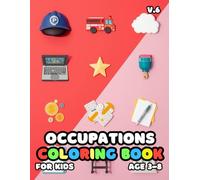 Occupations Coloring For Kid Book Age 3-8 V.6: bold and easy of 51 High Quality Occupations coloring pages
