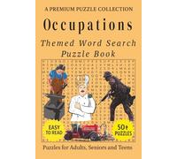 Occupations - Themed Word Search Puzzle Book: 50+ Easy-to-Read Occupation Related Puzzles - For Adults, Seniors, and Teens. (Word Search Puzzle Collection)