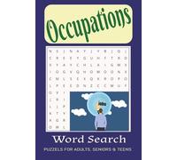 Occupations Word Search Puzzle Book: For Puzzle Lovers: for Kids, Children, Adults, and Seniors who Love Puzzles, Occupations, Jobs, and More| 6x9 ... Gift for Vacations, Holidays, and Free Times