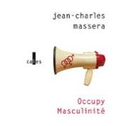 Occupy Masculinité Et Autres Problèmes Déposés (ebook)