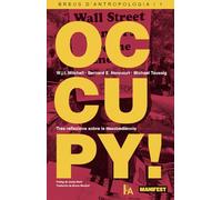 Occupy!: Tres reflexions sobre la desobediència (BREUS D'ANTROPOLOGIA)