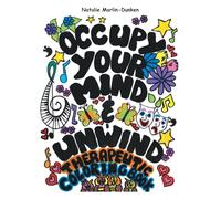 Occupy Your Mind & Unwind: Therapeutic Coloring Book