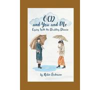 OCD and You and Me: Coping With The Doubting Disease