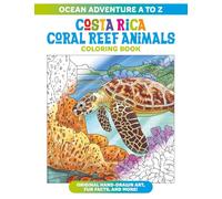Ocean Adventure A to Z: Costa Rica Coral Reef Animals Coloring Book (Earth Love)