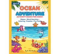 Ocean Adventure Activity Book for Kids: Fun Mazes, Word Searches, Coloring Pages, Puzzles and More for Ages 6-10