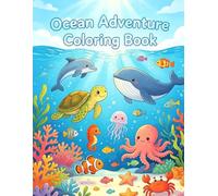 Ocean Adventure Coloring Book: A Fun Underwater Journey with Cute Sea Animals, Coral Reefs, and Amazing Ocean Creatures for Kids Ages 5-10 (Amazing ... Series:Kids Animal Coloring Book Collection)