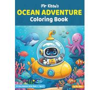 Ocean Adventure Coloring Book for Kids Ages 3-7: Fun Facts About Sea Animals Sharks Dolphins and Ocean Life | Mr Kittu Adventure Series: Book 4