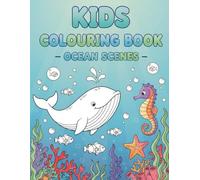 Ocean Adventure Coloring Book for Kids ages 3 to 6: Fun & Easy Ocean Scene Illustrations for Kids Ages 3-6