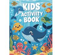 Ocean Adventure Kids Activity Book: Fun Word Search & Maze Games with Sea Animals | Educational Activity Book for Ages 4-8
