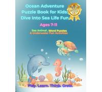 Ocean Adventure Puzzle Book for Kids: Sea Animal , Word Puzzles & Underwater Fun Activities (Bright Brain Puzzle Adventures)