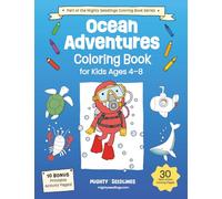 Ocean Adventures Coloring Book for Kids Ages 4-8: Dive into Fun with Sharks, Mermaids, Submarines, and Sea Creatures! (Mighty Seedlings Coloring Book Series)