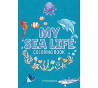 Ocean Adventures: My Sealife Coloring Book: Fun and Creative Coloring Book for all ages