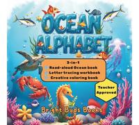 Ocean Alphabet - A 3-in-1 ABC Book for Toddlers and Preschoolers with Rhyming Ocean Stories, Letter Tracing and Coloring pages for ages 2-6: Bright ... and creativity. (3-in-1 Alphabet Books)